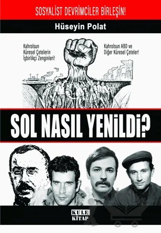 Sol Nasıl Yenildi? – Hüseyin Polat – Kule Kitap kitap kapağı