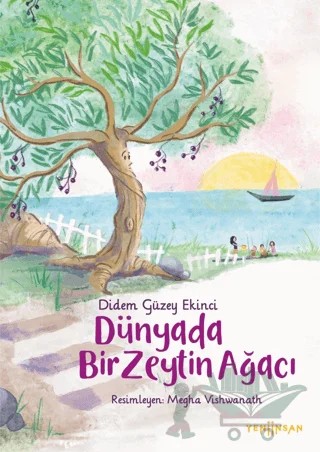 Dünyada Bir Zeytin Ağacı – Didem Güzey Ekinci – Yeni İnsan Yayınevi kitap kapağı