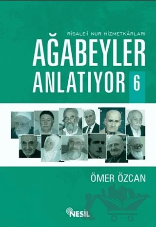 Ağabeyler Anlatıyor 6 – Ömer Özcan – Nesil Yayınları kitap kapağı