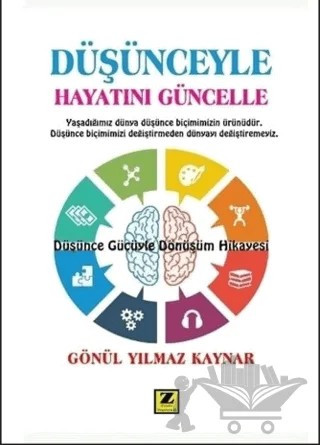 Düşünceyle Hayatını Güncelle – Gönül Yılmaz Kaynar – Zinde Yayıncılık kitap kapağı