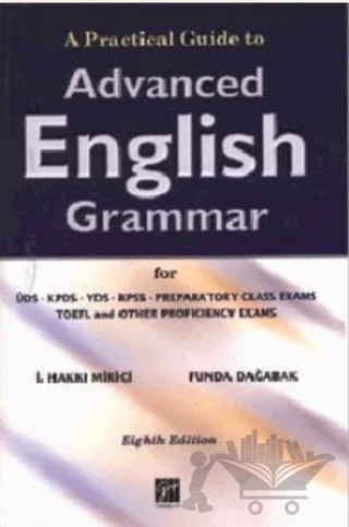 A Practical Guide to Advanced English Grammar – Funda Dağabak, İ. Hakkı Mirici – Gazi Kitabevi kitap kapağı