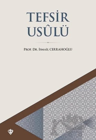 Tefsir Usulü – İsmail Cerrahoğlu – Türkiye Diyanet Vakfı Yayınları kitap kapağı