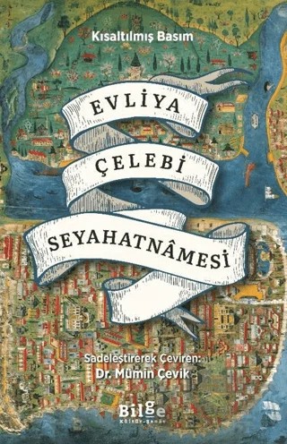 Evliya Çelebi Seyahatnâmesi – Evliyâ Çelebi – Bilge Kültür Sanat kitap kapağı