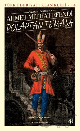 Dolaptan Temaşa (Günümüz Türkçesiyle) – Ahmet Mithat Efendi – İş Bankası Kültür Yayınları kitap kapağı