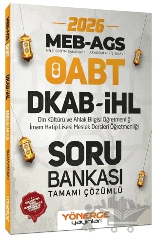 2026 ÖABT MEB-AGS DKAB Din Kültürü ve İHL İmam Hatip Lisesi Öğretmenliği Soru Bankası Çözümlü – Kolektif – Yönerge Yayınları kitap kapağı