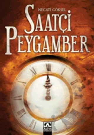 Saatçi Peygamber – Necati Göksel – Altın Kitaplar kitap kapağı