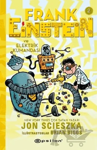 Frank Einstein ve Elektrik Kumandası - 2 – Jon Scieszka – Epsilon Yayınevi kitap kapağı