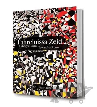Fahrelnissa Zeid: Fırtınaya Doğru - Towards A Storm – Yahşi Baraz – Bozlu Art Project kitap kapağı