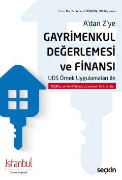 A'dan Z'yeGayrimenkul Değerlemesi ve Finansı UDS Örnek Uygulamaları ile – Yener Coşkun – Seçkin Yayıncılık kitap kapağı