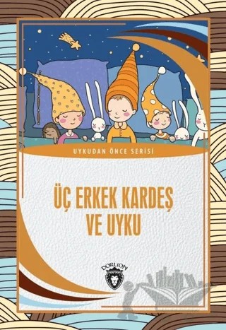 Üç Erkek Kardeş Ve Uyku – Cemil Baş – Dorlion Yayınları kitap kapağı