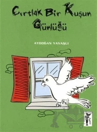 Cırtlak Bir Kuşun Günlüğü – Aydoğan Yavaşlı – Çizmeli Kedi Yayınları kitap kapağı