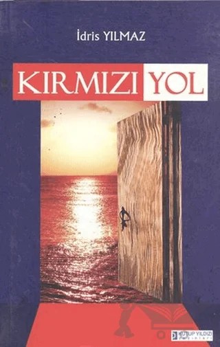 Kırmızı Yol – İdris Yılmaz – Kutup Yıldızı Yayınları kitap kapağı