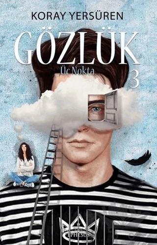 Gözlük 3 - Üç Nokta – Koray Yersüren – Ephesus Yayınları kitap kapağı