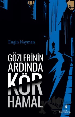 Gözlerinin Ardında Kör Hamal – Engin Nayman – Nikea Yayınları kitap kapağı