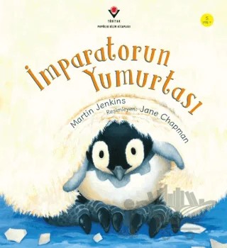 İmparatorun Yumurtası – Martin Jenkins – TÜBİTAK Yayınları kitap kapağı