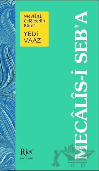 Mecalis-i Seb’a Yedi Vaaz – Mevlana Celaleddin Rumi – Rumi Yayınları kitap kapağı