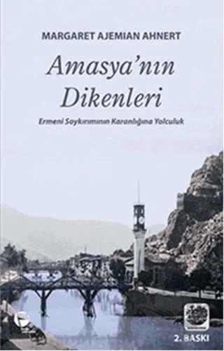 Amasya’nın Dikenleri – Margaret Ajemian Ahnert – Belge Yayınları kitap kapağı