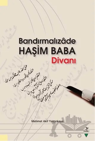 Bandırmalızade Haşim Baba Divanı – Mehmet Akif Yalçınkaya – Grafiker Yayınları kitap kapağı