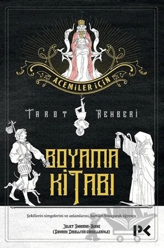 Acemiler İçin Tarot Rehberi - Boyama Kitabı – Juliet Sharman-Burke – Profil Kitap kitap kapağı