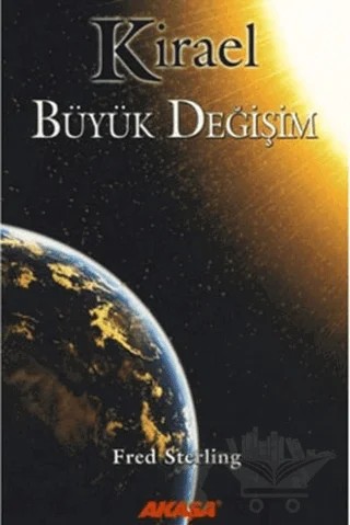 Kirael  Büyük Değişim – Fred Sterling – Akaşa Yayınları kitap kapağı