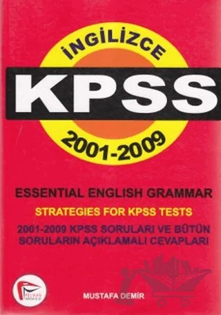 İngilizce KPSS 2001-2009 – Mustafa Demir – Pelikan Tıp Teknik Yayıncılık kitap kapağı
