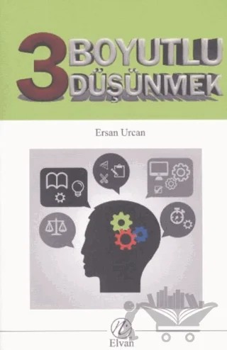3 Boyutlu Düşünmek – Ersan Urcan – Elvan Yayıncılık kitap kapağı