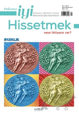 Psikonet İyi Hissetmek Sayı: 25 - Neye İhtiyacın Var? Eksiklik – Psikonet Dergi kitap kapağı