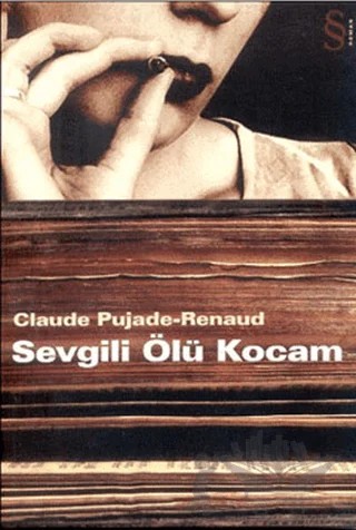 Sevgili Ölü Kocam – Claude Pujade-Renaud – Everest Yayınları kitap kapağı