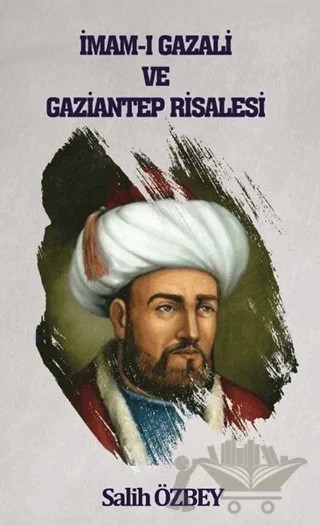 İmam-ı Gazali ve Gaziantep Risalesi – Salih Özbey – Northern Lights Yayınları kitap kapağı
