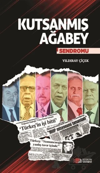 Kutsanmış Ağabey Sendromu – Yıldıray Çiçek – Berikan Yayınevi kitap kapağı
