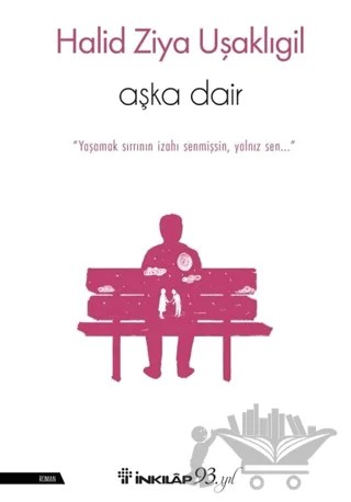 Aşka Dair – Halit Ziya Uşaklıgil – İnkılap Kitabevi kitap kapağı