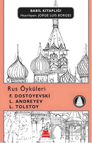 Rus Öyküleri – Fyodor Mihayloviç Dostoyevski, Leonid Nikolayeviç Andreyev, Lev Nikolayeviç Tolstoy – Kırmızı Kedi Yayınevi kitap kapağı