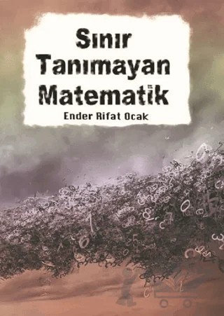 Sınır Tanımayan Matematik – Ender Rifat Ocak – Kitap Dostu Yayınları kitap kapağı