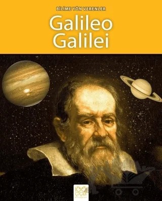 Bilime Yön Verenler - Galileo Galilei – Sarah Ridley – 1001 Çiçek Kitaplar kitap kapağı