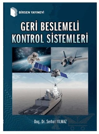 Geri Beslemeli Kontrol Sistemleri – Serhat Yılmaz – Birsen Yayınevi kitap kapağı