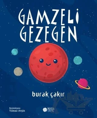 Gamzeli Gezegen – Burak Çakır – Roza Çocuk Yayınları kitap kapağı