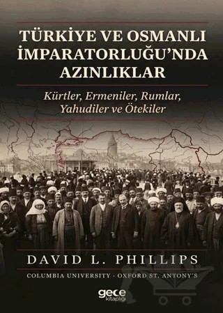 Türkiye ve Osmanlı İmparatorluğu'nda Azınlıklar – David L. Phillips – Gece Kitaplığı kitap kapağı