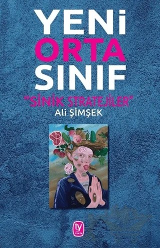 Yeni Orta Sınıf - Sinik Stratejiler – Ali Şimşek – Tekin Yayınevi kitap kapağı