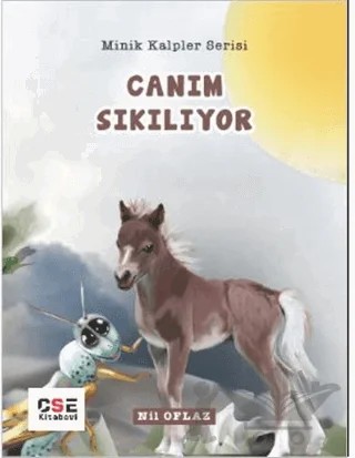 Canım Sıkılıyor - Minik Kalpler Serisi – Nil Oflaz – CSE Kitabevi kitap kapağı
