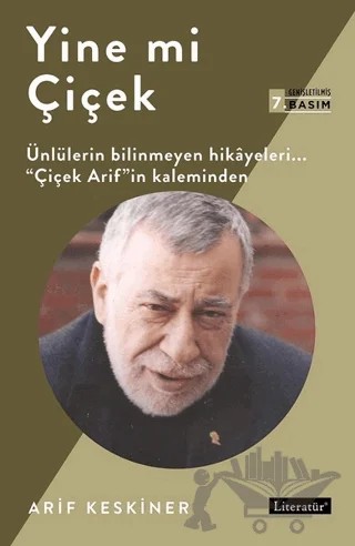 Yine mi Çiçek – Arif Keskiner – Literatür Yayıncılık kitap kapağı