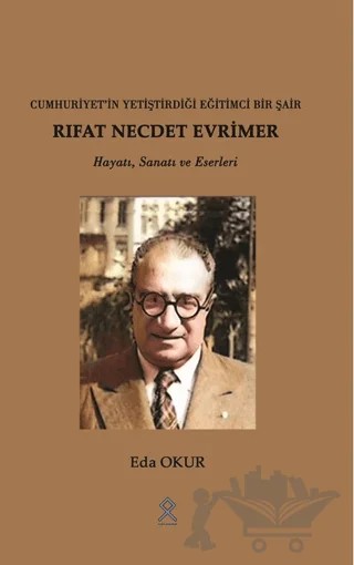 Cuhuriyet’in Yetiştirdiği Eğitimci Bir Şair Rıfat Necde Evrimer – Eda Okur – Paradigma Akademi Yayınları kitap kapağı