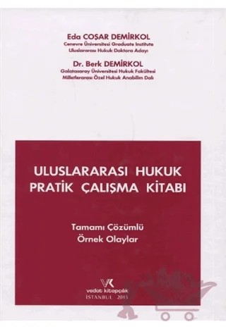 Uluslararası Hukuk Pratik Çalışma Kitabı – Berk Demirkol, Eda Coşar Demirkol – Vedat Kitapçılık kitap kapağı
