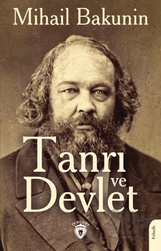 Tanrı ve Devlet – Mihail Bakunin – Dorlion Yayınları kitap kapağı