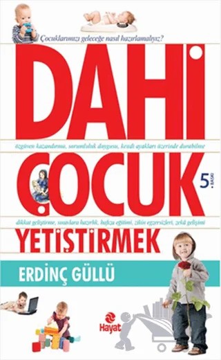 Dahi Çocuk Yetiştirmek – Erdinç Güllü – Hayat Yayınları kitap kapağı
