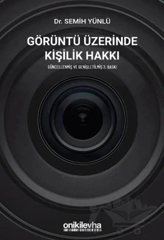 Görüntü Üzerinde Kişilik Hakkı – Semih Yünlü – On İki Levha Yayınları kitap kapağı