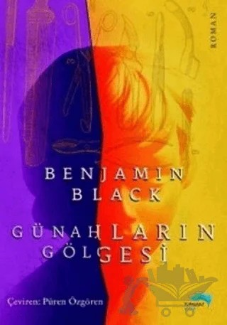 Günahların Gölgesi – Benjamin Black – Turkuvaz Kitap kitap kapağı