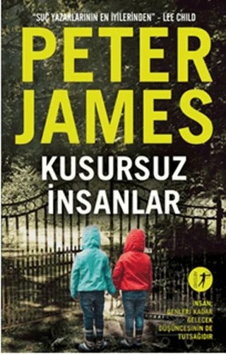 Kusursuz İnsanlar – Peter James – Artemis Yayınları kitap kapağı