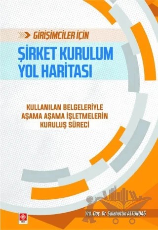 Girişimciler İçin Şirket Kurulum Yol Haritası – Salahattin Altundağ – Ekin Basım Yayın kitap kapağı
