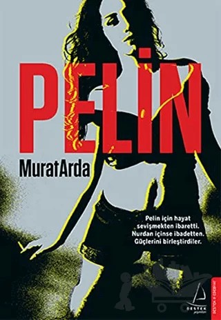 Pelin – Murat Arda – Destek Yayınları kitap kapağı