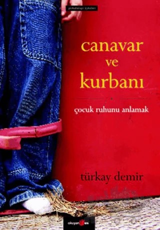 Canavar ve Kurbanı – Türkay Demir – Okuyan Us Yayınları kitap kapağı